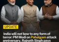 India will not Bow to any form of Terror: PM Modi on Pahalgam Attack Anniversary